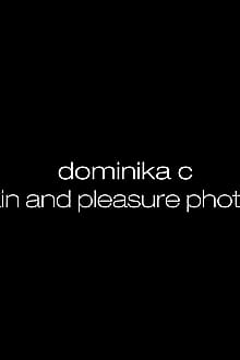 DominikaC - Pain And Pleasure Photoshoot 1 Of 2'